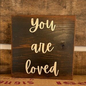 Rustic Sign “you are loved”